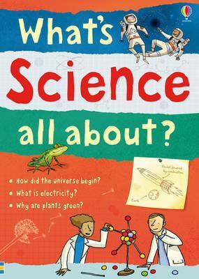What's Science All About? - What and Why