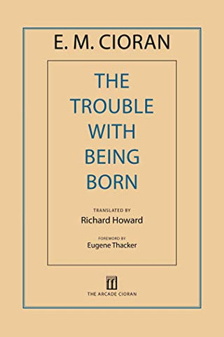The Trouble With Being Born