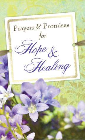 Prayers and Promises for Hope and Healing