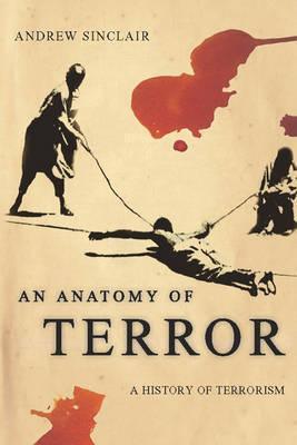 An Anatomy of Terror : A History of Terrorism - Thryft