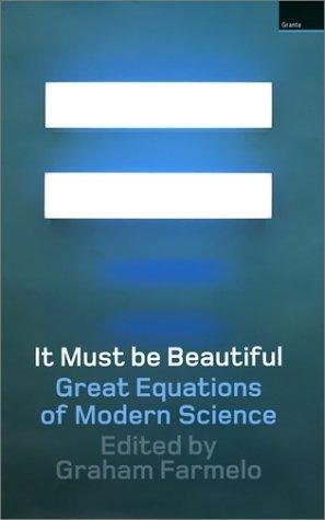 It Must be Beautiful : Great Equations of Modern Science - Thryft