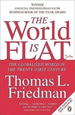 The World Is Flat: The Globalized World in the Twenty-First Century - Thryft