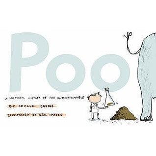 Poo - A Natural History Of The Unmentionable - Thryft