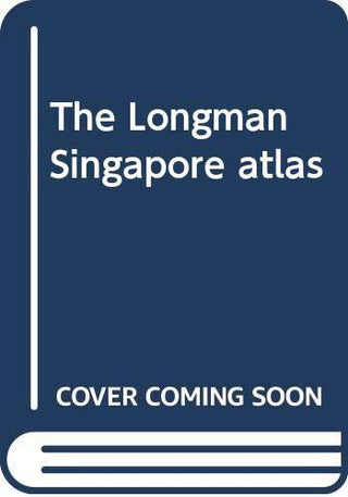 The Longman Singapore Atlas - Thryft