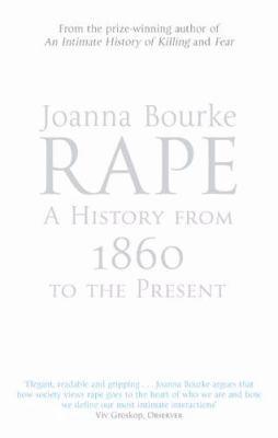 Rape: A History From 1860 To The Present - Thryft