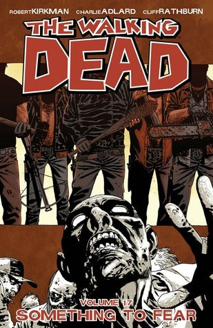 The Walking Dead: Volume 17