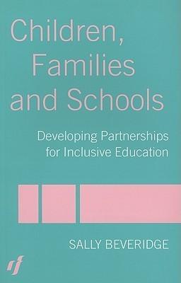 Children, Families And Schools - Developing Partnerships For Inclusive Education - Thryft