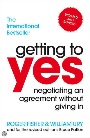 Getting to Yes: Negotiating an Agreement Without Giving In