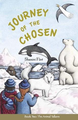 Journey of the Chosen (Book 2: The Animal Talkers) - Thryft