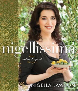 Nigellissima : Easy Italian-Inspired Recipes: A Cookbook - Thryft
