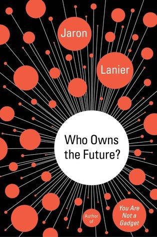 Who Owns the Future? - Thryft