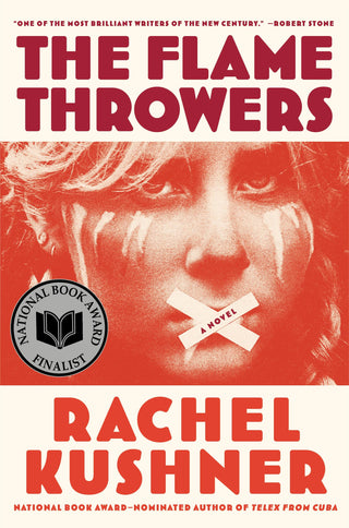 The Flamethrowers - A Novel - Thryft