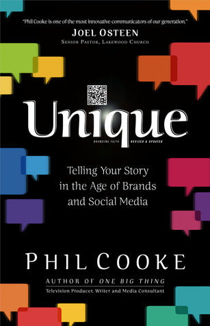 Unique: Telling Your Story in the Age of Brands and Social Media