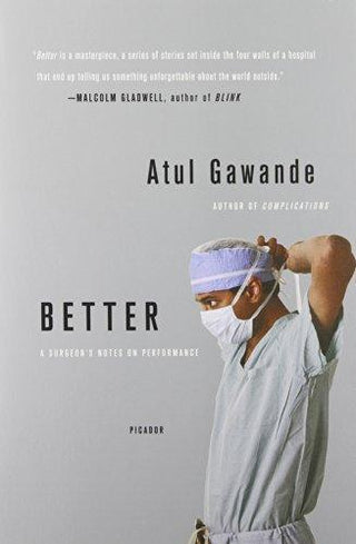 Better: A Surgeon's Notes on Performance - Thryft