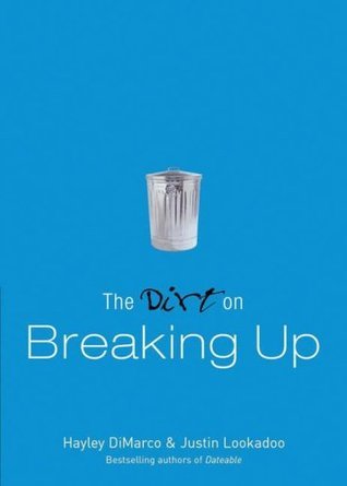 The Dirt on Breaking Up