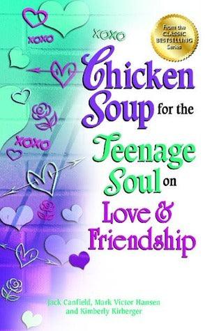 Chicken Soup for the Teenage Soul on Love & Friendship - Thryft