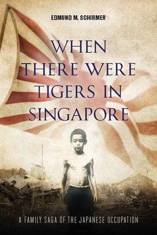 When There Were Tigers in Singapore - Thryft