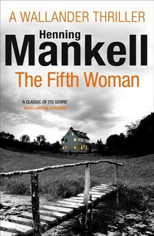 The Fifth Woman : Kurt Wallander - Thryft