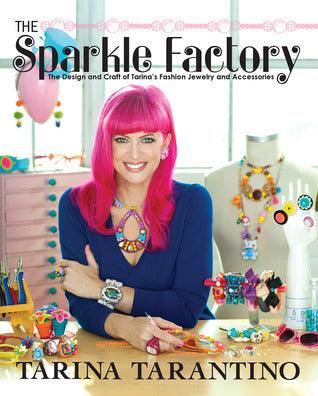 The Sparkle Factory - The Design And Craft Of Tarina's Fashion Jewelry And Accessories - Thryft