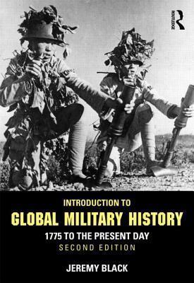 Introduction to Global Military History: 1775 to the Present Day - Thryft