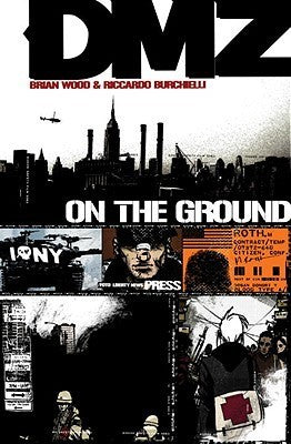 DMZ: On the Ground