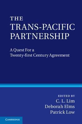 The Trans-Pacific Partnership - A Quest For A Twenty-First Century Trade Agreement - Thryft