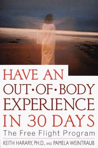 Have an Out-of-Body Experience in 30 Days: The Free Flight Program - Thryft