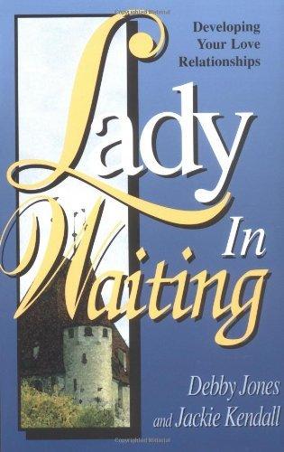 Lady in Waiting : Developing Your Love Relationships - Thryft