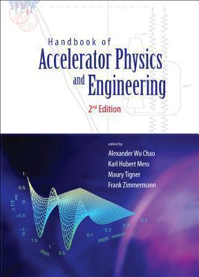 Handbook Of Accelerator Physics And Engineering - Thryft