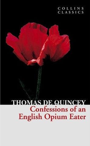 Confessions Of An English Opium Eater - Thryft