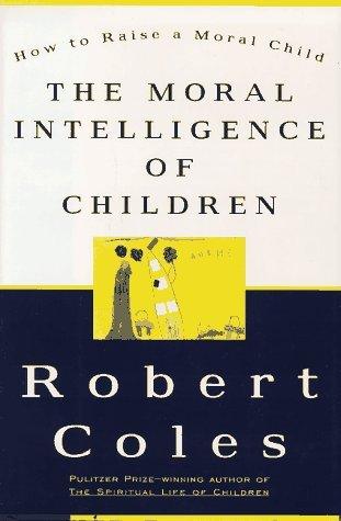 The Moral Intelligence of Children - Thryft