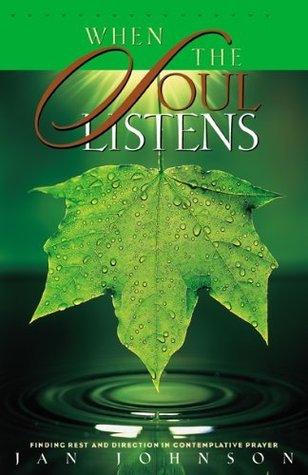 When the Soul Listens: Finding Rest and Direction in Contemplative Prayer - Thryft