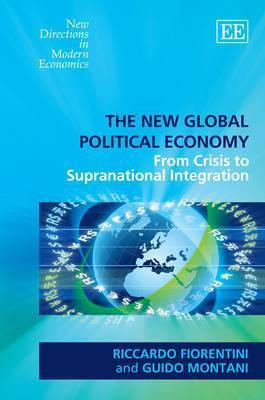 The New Global Political Economy: From Crisis to Supranational Integration