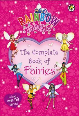 Rainbow Magic: The Complete Book of Fairies - Thryft