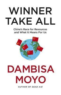 Winner Take All : China's Race For Resources and What It Means For Us - Thryft