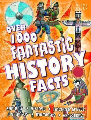 Over 1000 Fantastic History Facts - Thryft