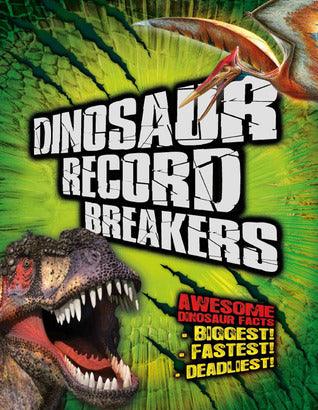 Dinosaur Record Breakers - Awesome Dinosaur Facts : Biggest! Fastest! Deadliest! - Thryft