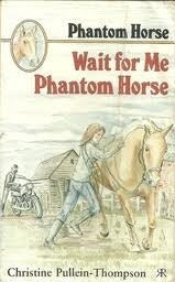 Wait for Me, Phantom Horse