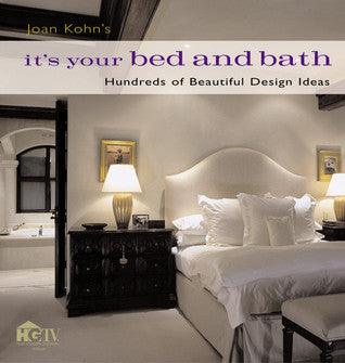 Joan Kohn's It's Your Bed and Bath: Hundreds of Beautiful Design Ideas - Thryft