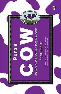 Purple Cow: Transform Your Business by Being Remarkable - Thryft