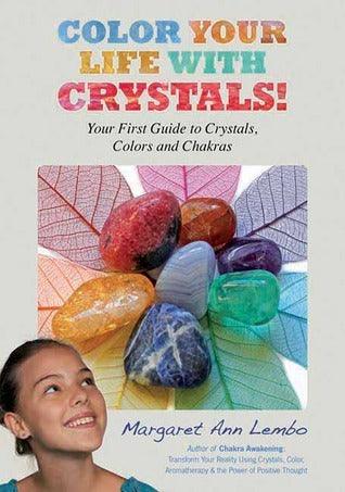 Color Your Life with Crystals: Your First Guide to Crystals, Colors and Chakras - Thryft