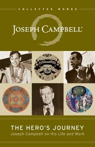 The Hero's Journey : Joseph Campbell on His Life and Work - Thryft