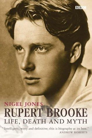 Rupert Brooke: Life, Death and Myth - Thryft