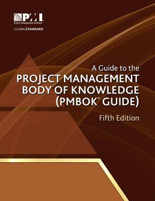 A Guide to the Project Management Body of Knowledge