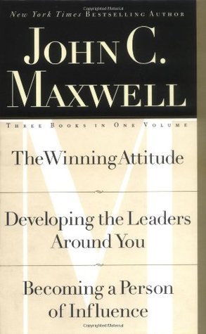 The Winning Attitude: Developing the Leaders Around You; Becoming a Person of Influence