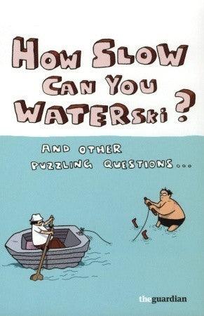 How Slow Can You Waterski? - Thryft
