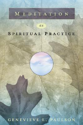 Meditation as Spiritual Practice