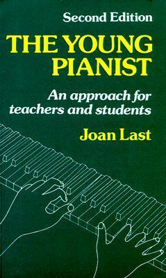 The Young Pianist: An Approach for Teachers and Students