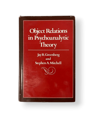 Object Relations in Psychoanalytic Theory - Thryft