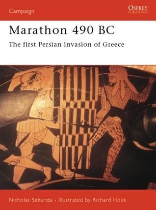 Marathon 490 BC: The First Persian Invasion of Greece - Thryft